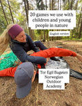 20 games we use for children an young people in nature. Digital E- book in english