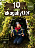 10 SMÅ SKOGSHYTTER. Digital E- bok