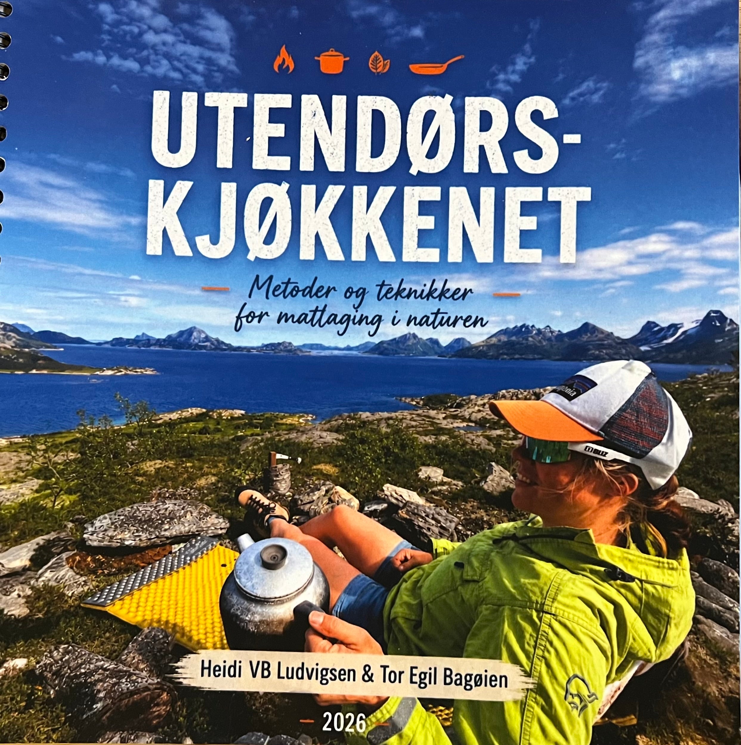 UTENDØRSKJØKKENET- Metoder og teknikker for matlaging i naturen